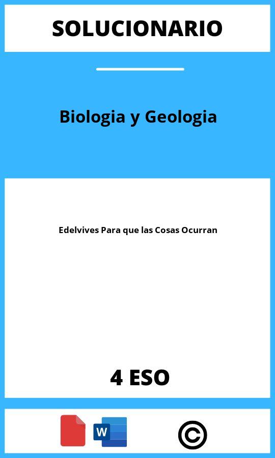 Solucionario Biologia y Geologia 4 ESO Edelvives Para que las Cosas Ocurran