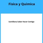 Solucionario Fisica y Quimica 4 ESO Santillana Saber Hacer Contigo PDF
