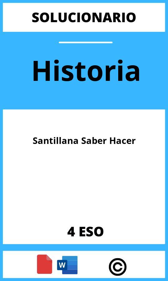 Solucionario Historia 4 ESO Santillana Saber Hacer
