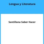 Solucionario Lengua y Literatura 4 ESO Santillana Saber Hacer PDF