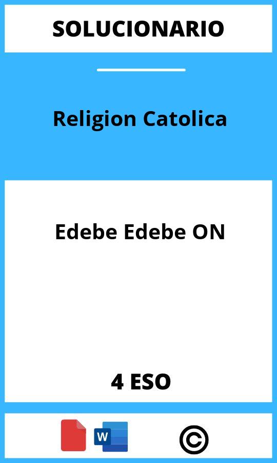 Solucionario Religion Catolica 4 ESO Edebe Edebe ON