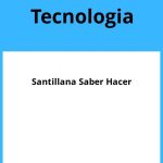 Solucionario Tecnologia 4 ESO Santillana Saber Hacer PDF